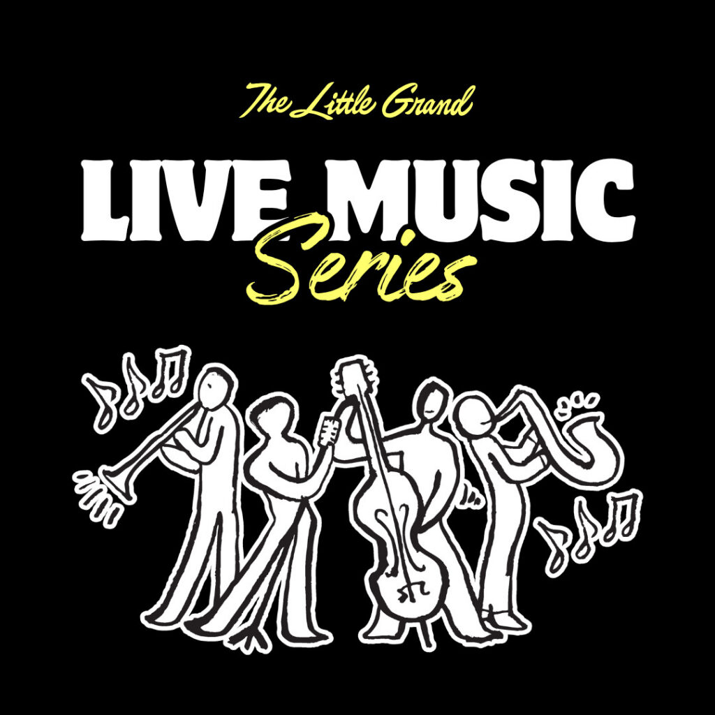 The Little Grand Live Music Series